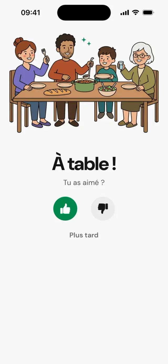 Écran « À table ! Tu as aimé ? » avec une famille à table