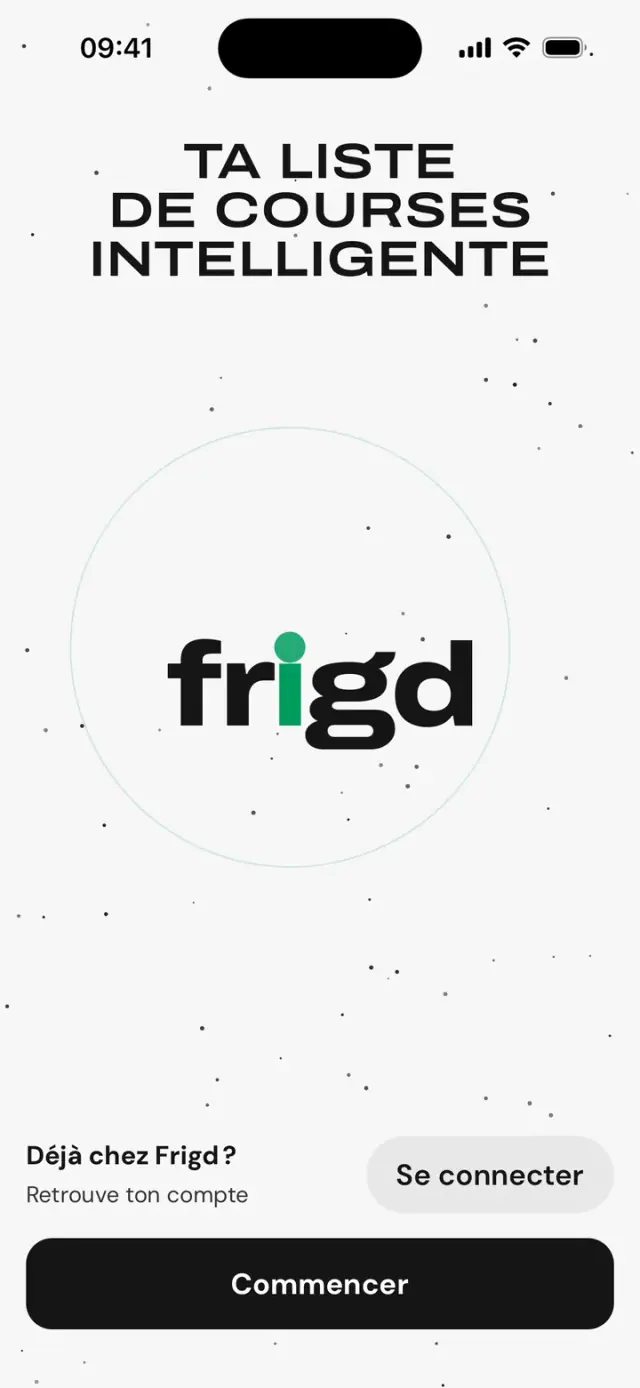 Premier écran de l’app&nbsp;: « Ta liste de courses intelligente », mot-symbole frigd